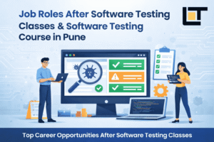 Illustration showing job roles after Software Testing Classes in Pune and Software Testing Course in Pune, featuring software testers working on test cases, bug tracking, automation tools, and quality assurance dashboards with the Lavatech Technology logo.