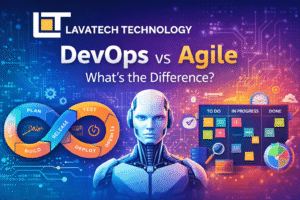 DevOps vs Agile comparison banner by Lavatech Technology featuring the Lavatech logo, DevOps lifecycle infinity loop, Agile sprint board, and AI-themed technology illustration explaining the difference between DevOps and Agile.