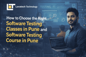 AI-generated banner for Lavatech Technology showing a software testing classroom in Pune, with a trainer explaining testing concepts on a digital screen, students learning, a professional holding a laptop with code, and the Lavatech Technology logo highlighting software testing classes and courses in Pune.