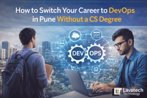 How to switch your career to DevOps in Pune without a CS degree – AI generated image showing professionals transitioning into DevOps with cloud, automation icons and Lavatech Technology logo.