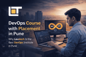 DevOps Course with Placement in Pune by Lavatech Technology featuring real-time DevOps training and career-focused learning.