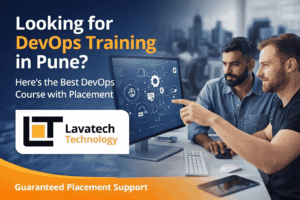 DevOps Training in Pune with placement support by Lavatech Technology featuring real-world DevOps learning.