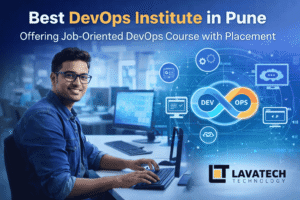Best DevOps Institute in Pune offering job-oriented DevOps course with placement by Lavatech Technology