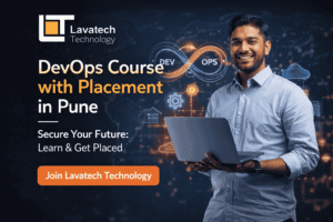 DevOps Course with Placement in Pune promotional banner featuring Lavatech Technology logo and IT professional holding a laptop.
