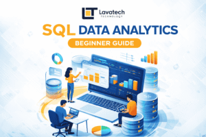 SQL Data Analytics beginner guide illustration with Lavatech Technology logo and data analysis dashboard.